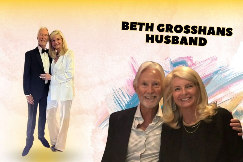 Beth Grosshans Husband, Age, Career, Family, Net Worth, Height Bio 2024