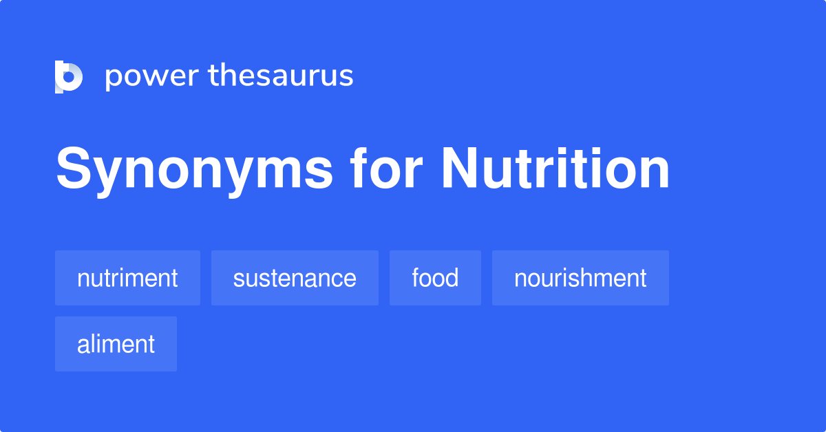 Synonym for Nutrition