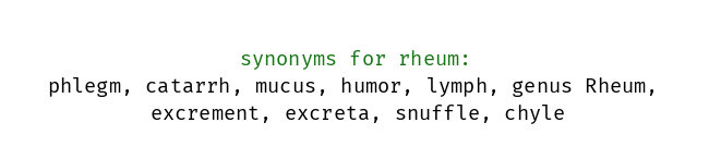 Rheum Synonym and Antonym